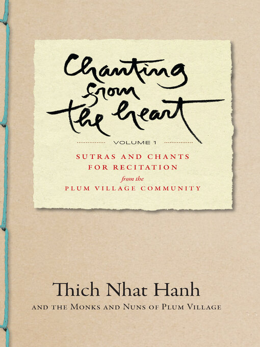 Title details for Chanting from the Heart Vol I by Thich Nhat Hanh - Available